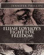 Elijah Lovejoy's Fight for Freedom