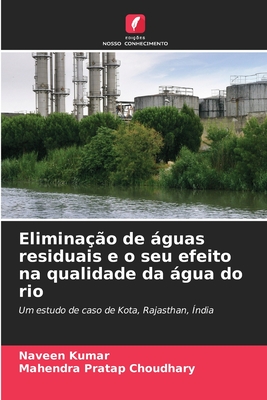 Eliminao de guas residuais e o seu efeito na qualidade da gua do rio - Kumar, Naveen, and Choudhary, Mahendra Pratap