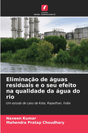 Elimina??o de guas residuais e o seu efeito na qualidade da gua do rio