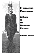 Eliminating Professors: A Guide to the Dismissal Process