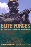 Elite Forces: The World's Most Formidable Secret Armies - Bennett, Richard M, and Davies, Barry (Foreword by)