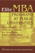 Elite MBA Programs at Public Universities: How a Dozen Innovative Schools Are Redefining Business Education