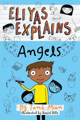 Eliyas Explains: Angels - Mian, Zanib