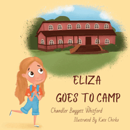 Eliza Goes To Camp: A Cragmont Story