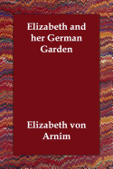 Elizabeth and her German Garden