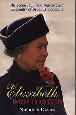 Elizabeth: Behind Palace Doors - Davies, Nicholas