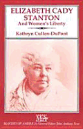 Elizabeth Cady Stanton and Women's Liberty