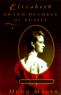 Elizabeth, Grand Duchess of Russia