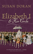 Elizabeth I and Her Circle