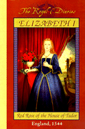 Elizabeth I, Red Rose of the House of Tudor