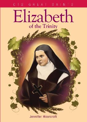 Elizabeth of the Trinity - Moorcroft, Jennifer