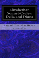 Elizabethan Sonnet-Cycles: Delia and Diana
