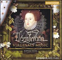 Elizabethan Virginals Music - Sophie Yates (virginal)