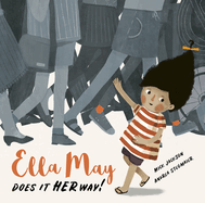 Ella May Does It Her Way!