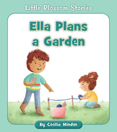 Ella Plans a Garden