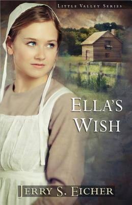 Ella's Wish - Eicher, Jerry S.