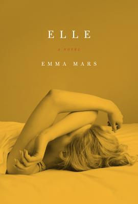 Elle: Room Two in the Hotelles Trilogy - Mars, Emma