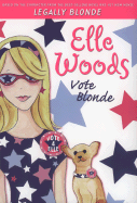 Elle Woods: Vote Blonde
