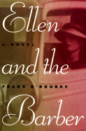 Ellen and the Barber: Three Love Stories of the Thirties
