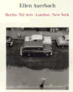 Ellen Auerbach: Berlin-Tel Aviv-London-New York - Ammann, Jean-Christophe, and Schubert, Renate