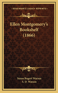 Ellen Montgomery's Bookshelf (1866)
