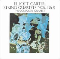 Elliott Carter: String Quartets Nos. 1 & 2 - Anahid Ajemian (violin); Composers Quartet; J. Dupouy (viola); Matthew Raimondi (violin); Michael Rudiakov (cello);...
