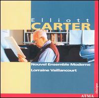 Elliott Carter - Caroline Lizotte (harp); Charles Duquette (percussion); Nouvel Ensemble Moderne (chamber ensemble);...