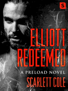 Elliott Redeemed: A Preload Novel