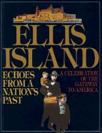 Ellis Island: Echoes from a Nation's Past - Kotker, Norman, and Twombly, Robert (Photographer), and Hagen, Charles