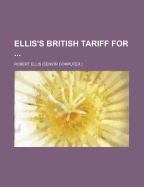 Ellis's British Tariff for