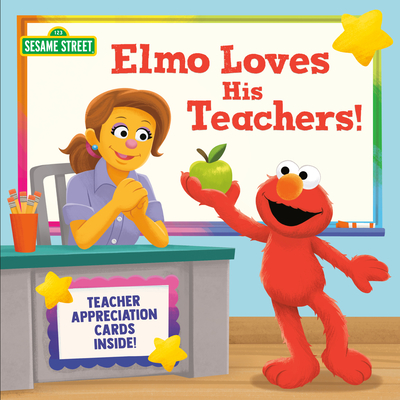Elmo Loves His Teachers! (Sesame Street) - Webster, Christy