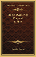 Elogio D'Amerigo Vespucci (1788)