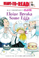 Eloise Breaks Some Eggs