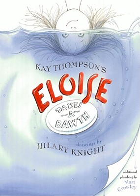 Eloise Takes a Bawth - Thompson, Kay