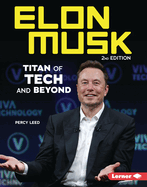 Elon Musk, 2nd Edition: Titan of Tech and Beyond