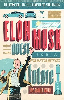 Elon Musk Young Readers' Edition - Vance, Ashlee