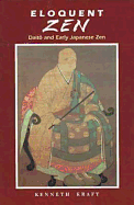 Eloquent Zen: Daito and Early Japanese Zen