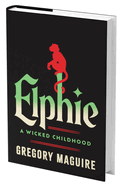 Elphie (Standard Edition): A Wicked Childhood