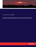 Elsssische Litteraturdenkmler aus dem XIV-XVII. Jahrhundert