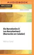 Els Barcelonins (I Les Barcelonines) (Narraci?n En Cataln)