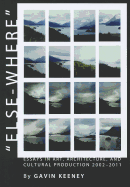 Else-Where: Essays in Art, Architecture, and Cultural Production 2002-2011