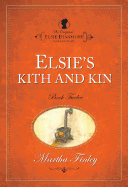 Elsie's Kith and Kin