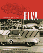 Elva: The Cars, the People, the History