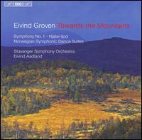 Elvind Groven: Towards the Mountains - Stavanger Symphony Orchestra; Eivind Aadland (conductor)