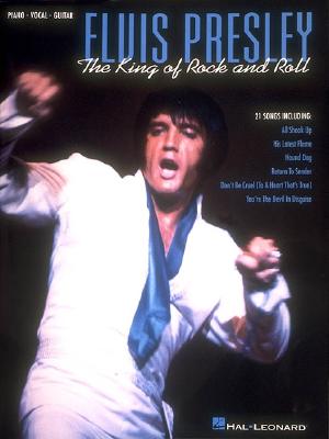 Elvis Presley - The King of Rock & Roll by Elvis Presley - Alibris