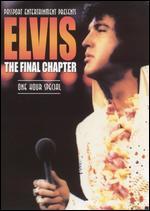 Elvis: The Final Chapter