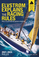 Elvstrm Explains the Racing Rules: 2021-2024 Rules (with model boats)