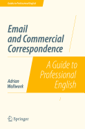 Email and Commercial Correspondence: A Guide to Professional English