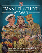 Emanuel School at War: The Greatest Scrum That Ever Was