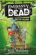 Embassy of the Dead: Destiny Calling: Book 3